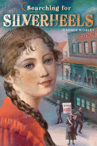 Searching for Silverheels, by Jeannie Mobley, Margaret K. McElderry Press, September 2014
